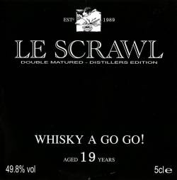 Le Scrawl : Whisky a Go Go!